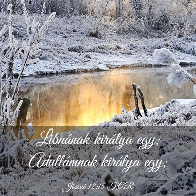 Picture 03 - Józsué 12:15 KAR - Libnának királya egy; Adullámnak királya - Bible Verse Picture