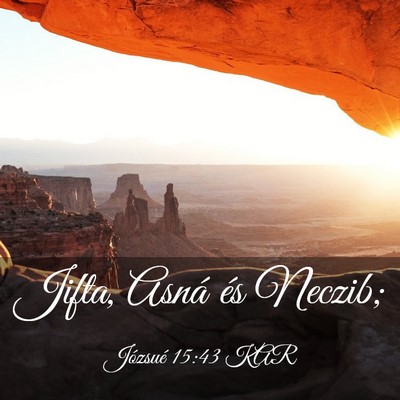 Picture 03 - Józsué 15:43 KAR - Jifta, Asná és - Bible Verse Picture