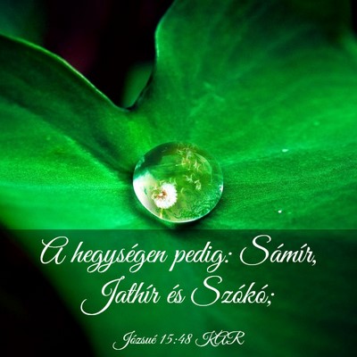 Picture 03 - Józsué 15:48 KAR - A hegységen pedig: Sámír, Jathír és - Bible Verse Picture