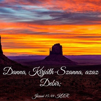 Picture 03 - Józsué 15:49 KAR - Danna, Kirjáth-Szanna, azaz - Bible Verse Picture