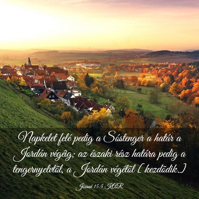 Picture 03 - Józsué 15:5 KAR - Napkelet felé pedig a Sóstenger a határ a - Bible Verse Picture