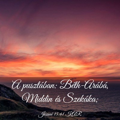 Picture 03 - Józsué 15:61 KAR - A pusztában: Béth-Arábá, Middin és - Bible Verse Picture