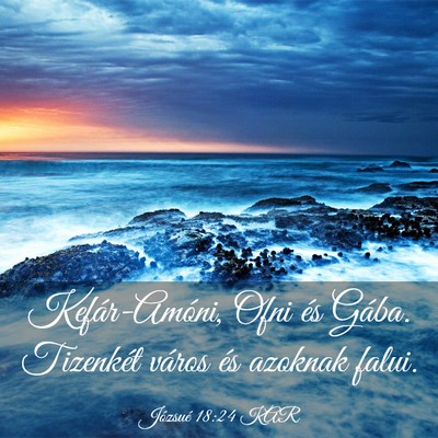Picture 03 - Józsué 18:24 KAR - Kefár-Amóni, Ofni és Gába. Tizenkét város - Bible Verse Picture