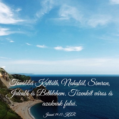 Picture 03 - Józsué 19:15 KAR - Továbbá Kattáth, Nahalál, Simron, Jidealá - Bible Verse Picture