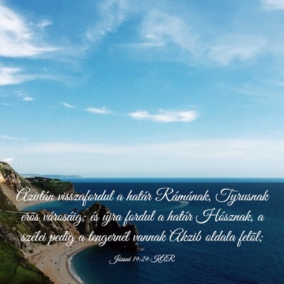 Picture 03 - Józsué 19:29 KAR - Azután visszafordul a határ Rámának, Tyrusnak - Bible Verse Picture