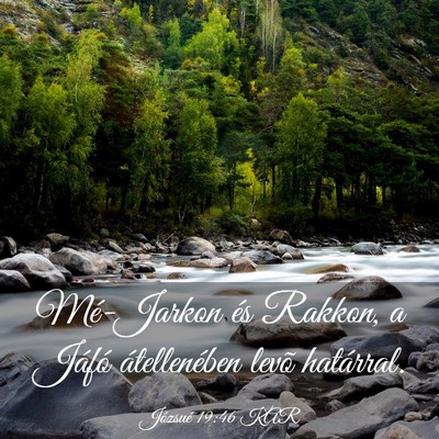 Picture 03 - Józsué 19:46 KAR - Mé-Jarkon és Rakkon, a Jáfó átellenében - Bible Verse Picture