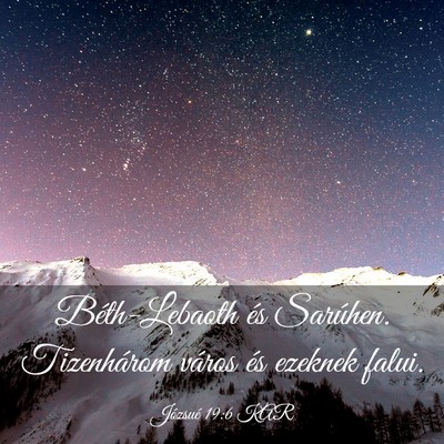 Picture 03 - Józsué 19:6 KAR - Béth-Lebaoth és Sarúhen. Tizenhárom város - Bible Verse Picture