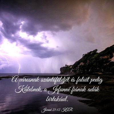 Picture 03 - Józsué 21:12 KAR - A városnak szántóföldjét és faluit pedig - Bible Verse Picture