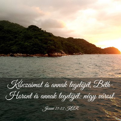 Picture 03 - Józsué 21:22 KAR - Kibczaimot és annak legelõjét, Béth-Horont - Bible Verse Picture
