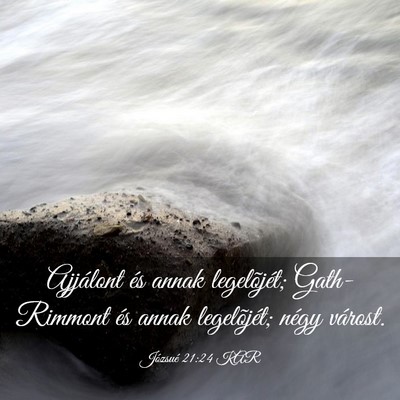 Picture 03 - Józsué 21:24 KAR - Ajjálont és annak legelõjét; Gath-Rimmont és - Bible Verse Picture