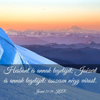 Picture 03 - Józsué 21:39 KAR - Hesbont és annak legelõjét; Jaézert és annak - Bible Verse Picture