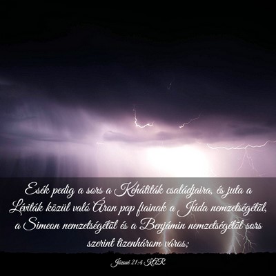 Picture 03 - Józsué 21:4 KAR - Esék pedig a sors a Kehátiták családjaira, - Bible Verse Picture