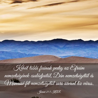 Picture 03 - Józsué 21:5 KAR - Kehát többi fiainak pedig az Efraim - Bible Verse Picture