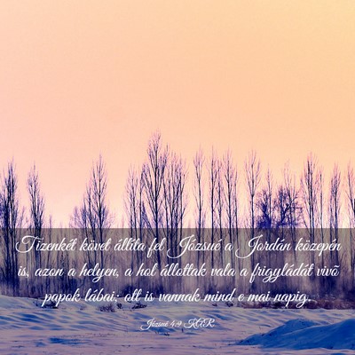 Picture 03 - Józsué 4:9 KAR - Tizenkét követ állíta fel Józsué a Jordán - Bible Verse Picture