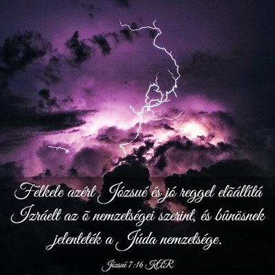 Picture 03 - Józsué 7:16 KAR - Felkele azért Józsué és jó reggel - Bible Verse Picture