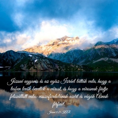 Picture 03 - Józsué 8:21 KAR - Józsué ugyanis és az egész Izráel látták - Bible Verse Picture