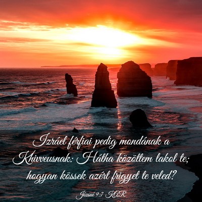 Picture 03 - Józsué 9:7 KAR - Izráel férfiai pedig mondának a Khivveusnak: - Bible Verse Picture