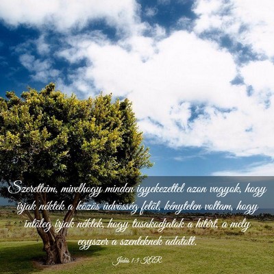 Picture 03 - Júdás 1:3 KAR - Szeretteim, mivelhogy minden igyekezettel azon - Bible Verse Picture