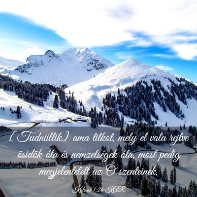 Picture 03 - Kolossé 1:26 KAR - [Tudniillik] ama titkot, mely el vala rejtve - Bible Verse Picture