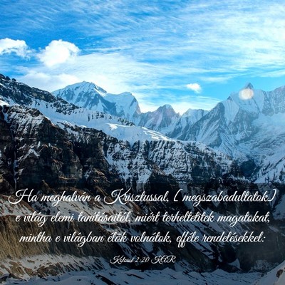 Picture 03 - Kolossé 2:20 KAR - Ha meghalván a Krisztussal, [megszabadultatok] e - Bible Verse Picture
