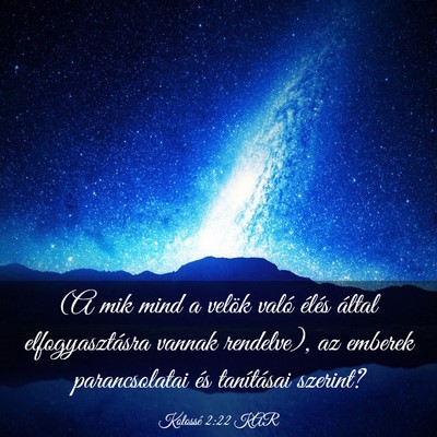Picture 03 - Kolossé 2:22 KAR - (A mik mind a velök való élés által - Bible Verse Picture