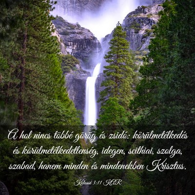Picture 03 - Kolossé 3:11 KAR - A hol nincs többé görög és zsidó: - Bible Verse Picture