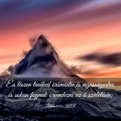Picture 03 - Lukács 1:14 KAR - És lészen tenéked örömödre és - Bible Verse Picture