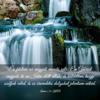 Picture 03 - Lukács 1:19 KAR - És felelvén az angyal, monda néki: Én - Bible Verse Picture