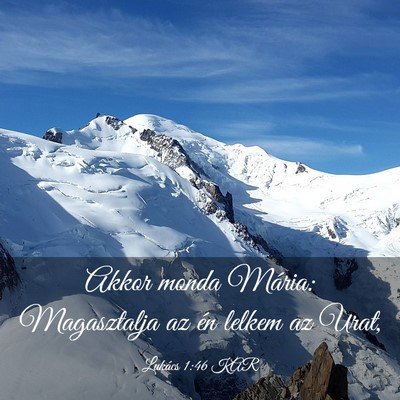Picture 03 - Lukács 1:46 KAR - Akkor monda Mária: Magasztalja az én lelkem az - Bible Verse Picture