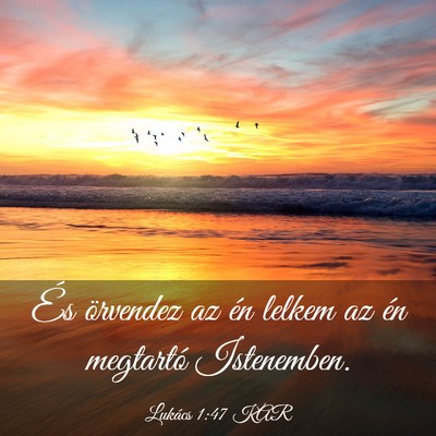 Picture 03 - Lukács 1:47 KAR - És örvendez az én lelkem az én megtartó - Bible Verse Picture
