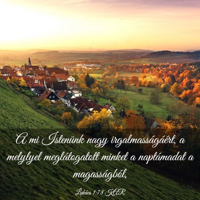 Picture 03 - Lukács 1:78 KAR - A mi Istenünk nagy irgalmasságáért, a - Bible Verse Picture
