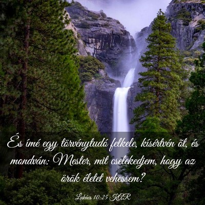 Picture 03 - Lukács 10:25 KAR - És ímé egy törvénytudó felkele, - Bible Verse Picture