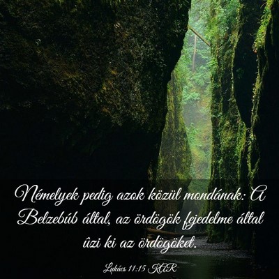 Picture 03 - Lukács 11:15 KAR - Némelyek pedig azok közül mondának: A - Bible Verse Picture