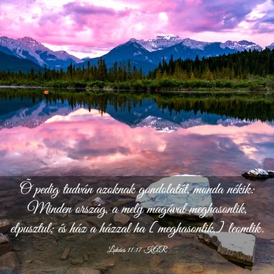 Picture 03 - Lukács 11:17 KAR - Õ pedig tudván azoknak gondolatát, monda - Bible Verse Picture