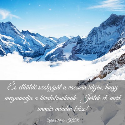 Picture 03 - Lukács 14:17 KAR - És elküldé szolgáját a vacsora idején, hogy - Bible Verse Picture