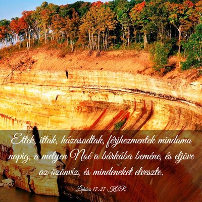 Picture 03 - Lukács 17:27 KAR - Ettek, ittak, házasodtak, férjhezmentek mindama - Bible Verse Picture
