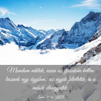 Picture 03 - Lukács 17:34 KAR - Mondom néktek, azon az éjszakán ketten lesznek - Bible Verse Picture