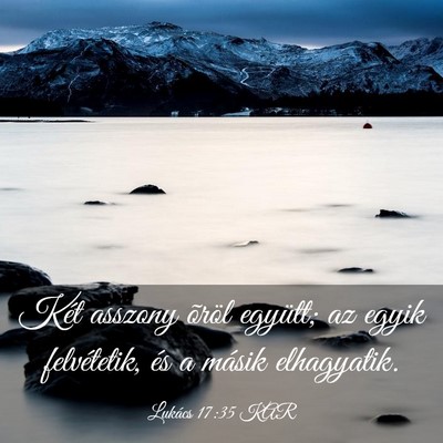Picture 03 - Lukács 17:35 KAR - Két asszony õröl együtt; az egyik - Bible Verse Picture