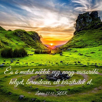 Picture 03 - Lukács 22:12 KAR - És õ mutat néktek egy nagy vacsoráló helyet, - Bible Verse Picture