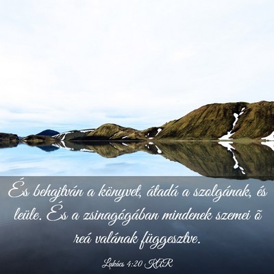 Picture 03 - Lukács 4:20 KAR - És behajtván a könyvet, átadá a szolgának, - Bible Verse Picture