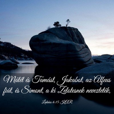 Picture 03 - Lukács 6:15 KAR - Mátét és Tamást, Jakabot, az Alfeus fiát, - Bible Verse Picture