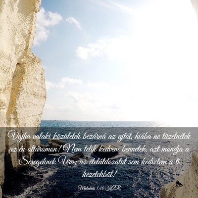 Picture 03 - Malakiás 1:10 KAR - Vajha valaki közületek bezárná az ajtót, - Bible Verse Picture