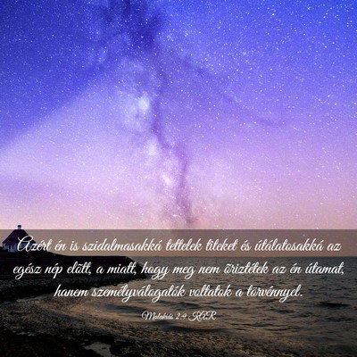 Picture 03 - Malakiás 2:9 KAR - Azért én is szidalmasakká tettelek titeket és - Bible Verse Picture