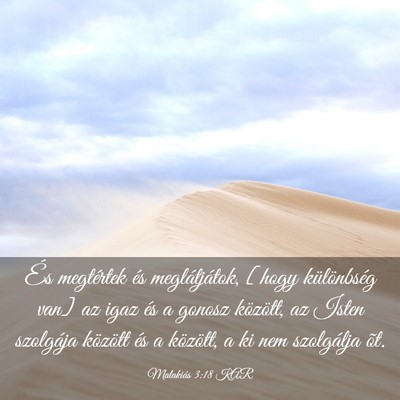 Picture 03 - Malakiás 3:18 KAR - És megtértek és meglátjátok, [hogy - Bible Verse Picture