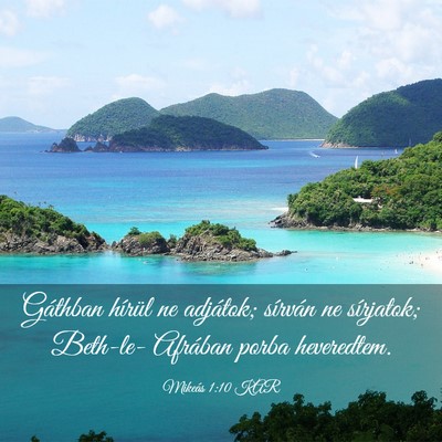 Picture 03 - Mikeás 1:10 KAR - Gáthban hírül ne adjátok; sírván ne - Bible Verse Picture