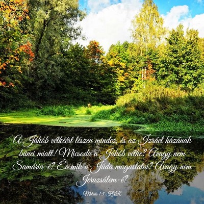 Picture 03 - Mikeás 1:5 KAR - A Jákób vétkéért lészen mindez, és az - Bible Verse Picture