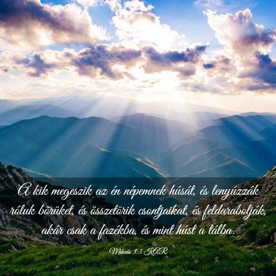 Picture 03 - Mikeás 3:3 KAR - A kik megeszik az én népemnek húsát, és - Bible Verse Picture
