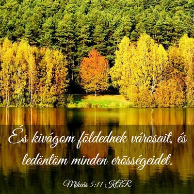 Picture 03 - Mikeás 5:11 KAR - És kivágom földednek városait, és ledöntöm - Bible Verse Picture