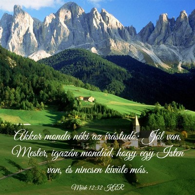 Picture 03 - Márk 12:32 KAR - Akkor monda néki az írástudó: Jól van, - Bible Verse Picture