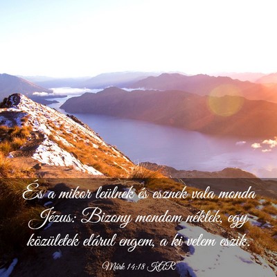 Picture 03 - Márk 14:18 KAR - És a mikor leülnek és esznek vala monda - Bible Verse Picture